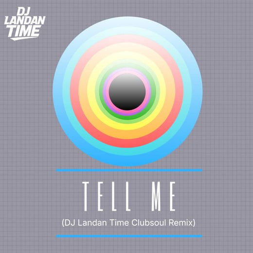 DJ Landan Time - 'Tell Me (Clubsoul Radio Remix)' [Ringtone]