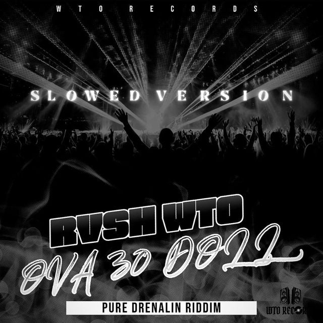 RVSH WTO - 'OVA 30 DOLL (SLOWED VERSION)' [Ringtone]