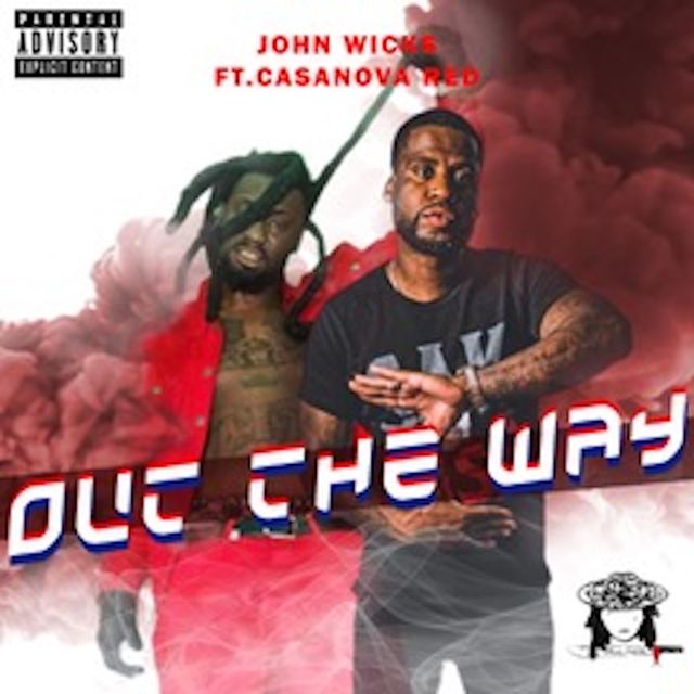 John Wicks - 'Out The Way' [Ringtone]