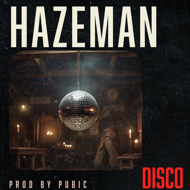 Hazeman - 'Disco (feat. Producer Public)' [Ringtone]