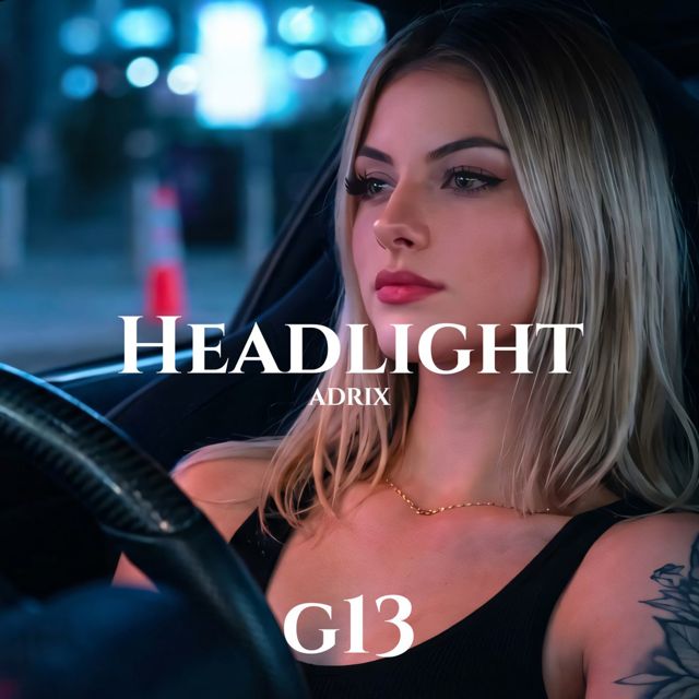 ADRIX - 'Headlight' [Ringtone]