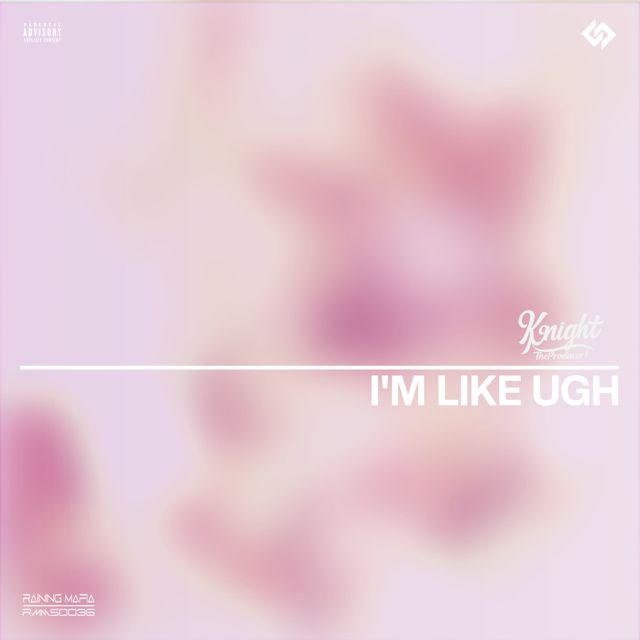 KnightTheProducer! - 'I'm Like Ugh (feat. It's Dynamite)' [Ringtone]