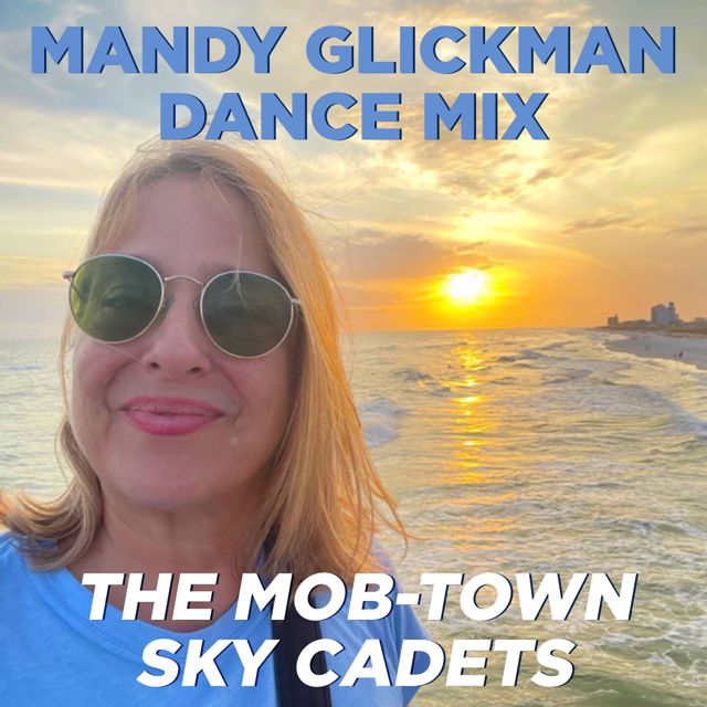 The Mob-Town Sky Cadets - 'Mandy Glickman Dance Mix' [Ringtone]