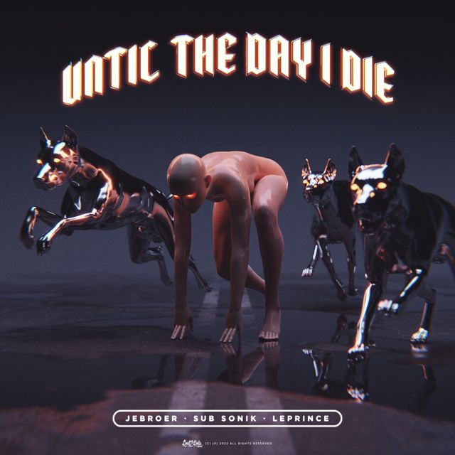 Jebroer - 'Until the Day I Die (feat. Sub Sonik & LePrince)' [Ringtone]