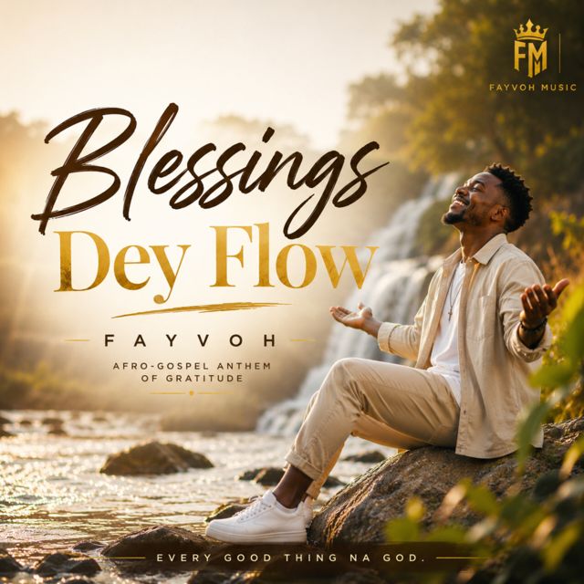 Fayvoh - 'BLESSINGS DEY FLOW' [Ringtone]