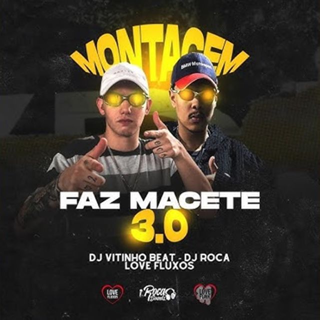 Dj Vitinho Beat - 'Montagem Faz Macete 3.0 (feat. DJ Roca & Love Fluxos)' [Ringtone]