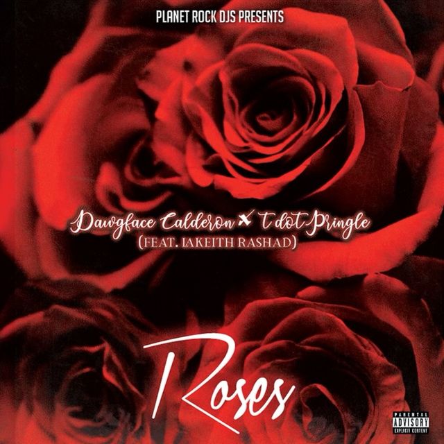 Dawgface Calderon - 'Roses  (feat. LaKeith Rashad) (feat. T Dot Pringle)' [Ringtone]