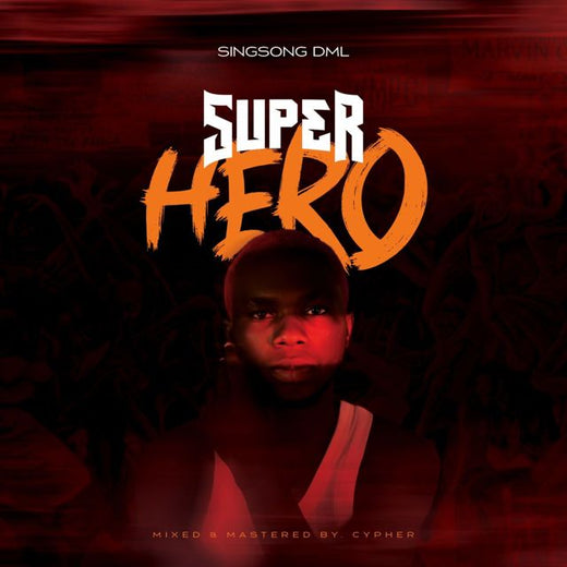 Singsong DML - 'Hero' [Ringtone]