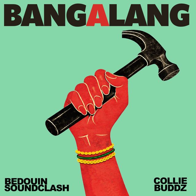 Bedouin Soundclash - 'Bang-A-Lang (feat. Collie Buddz)' [Ringtone]