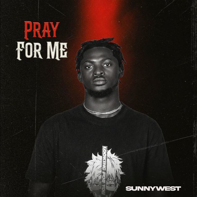 Sunnywest - 'Pray For me' [Ringtone]
