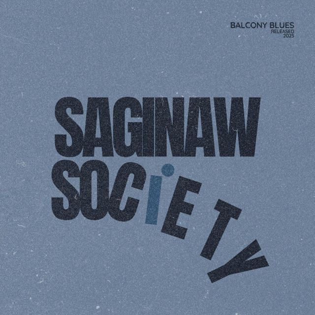 Saginaw Society - 'Balcony Blues' [Ringtone]