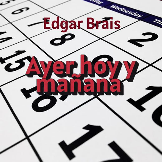 Edgar Brais - 'Ayer hoy y mañana' [Ringtone]