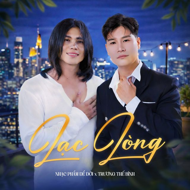 Nhạc Phẩm Để Đời - 'Lạc Lòng (feat. Trương Thế Bình)' [Ringtone]