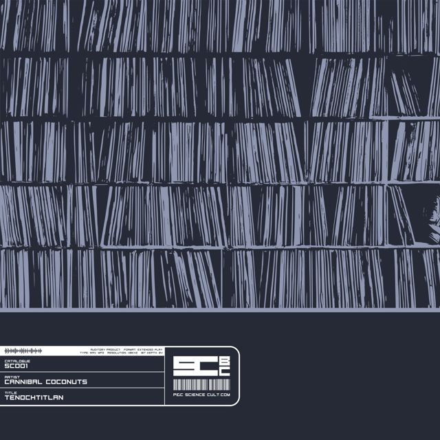 Cannibal Coconuts - 'Tenochtitlan (Steady State Remix) (feat. Steady State)' [Ringtone]