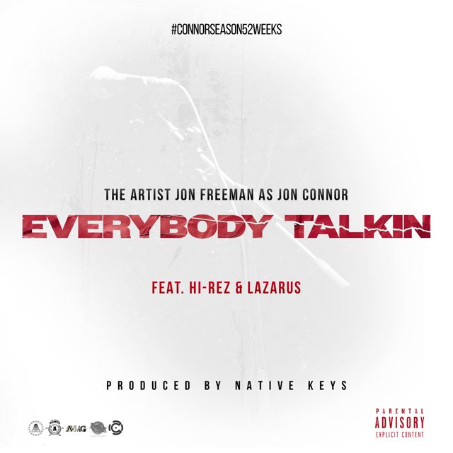 Jon Connor - 'Everybody Talkin' (feat. Hi-Rez, Lazarus)' [Ringtone]