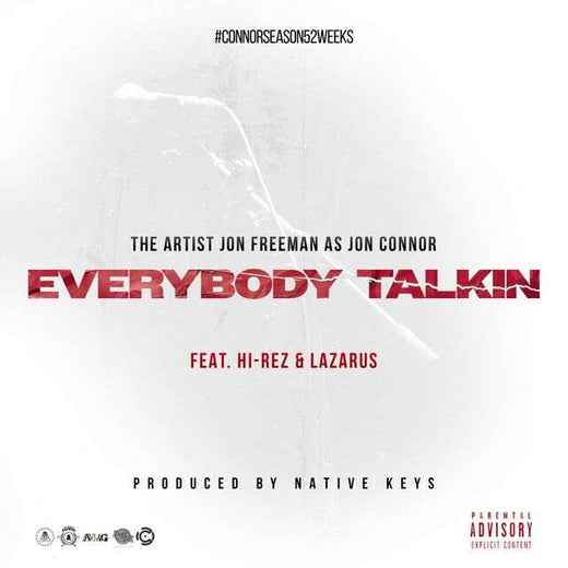 Jon Connor - 'Everybody Talkin' (feat. Hi-Rez, Lazarus)' [Ringtone]