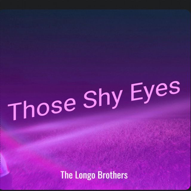 The Longo Brothers - 'Those Shy Eyes' [Ringtone]