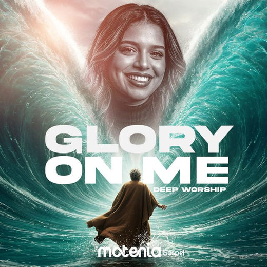 Motenia Gospel - 'Glory On Me (Deep Worship)' [Ringtone]