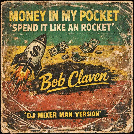 Bob Claven - 'Money in my pocket spend it like an rocket (dancehall mix)' [Ringtone]