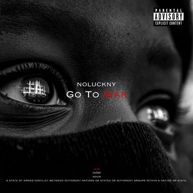 NoLuckNy - 'Go To War' [Ringtone]
