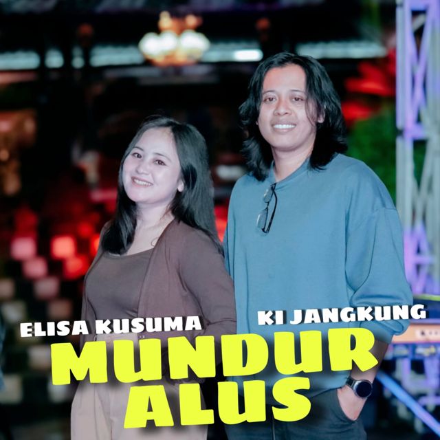 Elisa Kusuma - 'Mundur Alus (feat. Ki Jangkung)' [Ringtone]