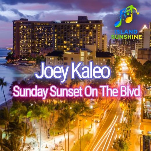 Joey Kaleo - 'Sunday Sunset On The Blvd' [Ringtone]