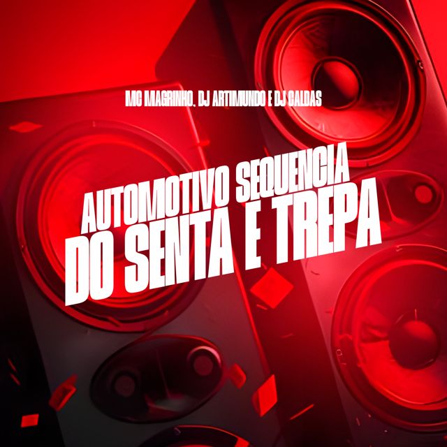 MC MAGRINHO - 'AUTOMOTIVO SEQUENCIA DO SENTA E TREPA (feat. DJ Caldas & DJ Artimundo)' [Ringtone]