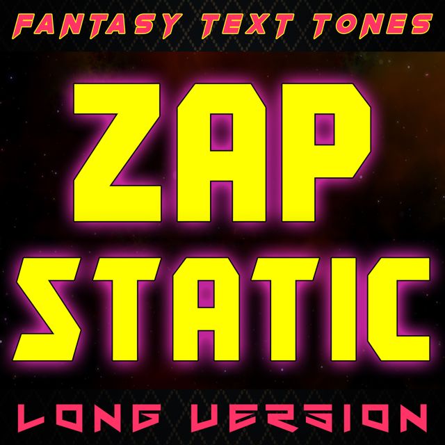 Fantasy Text Tones - 'Zap Static Long Version' [Ringtone]