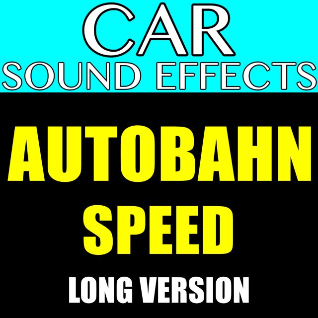 Car Sound Effects - 'Autobahn Speed Long Version' [Ringtone]