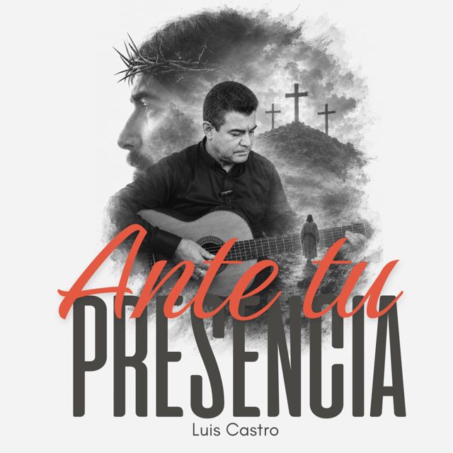 Luis Castro - 'Ante Tu Presencia' [Ringtone]