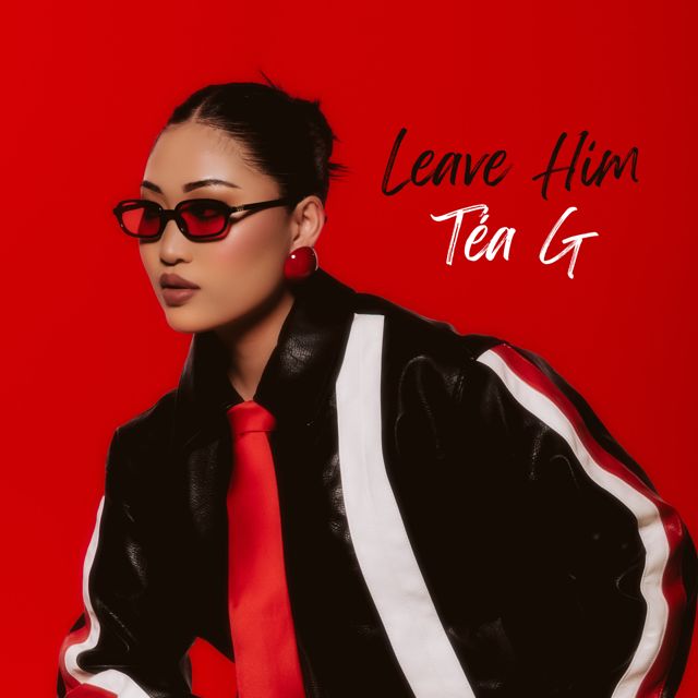 Tea G - 'LEAVE HIM' [Ringtone]