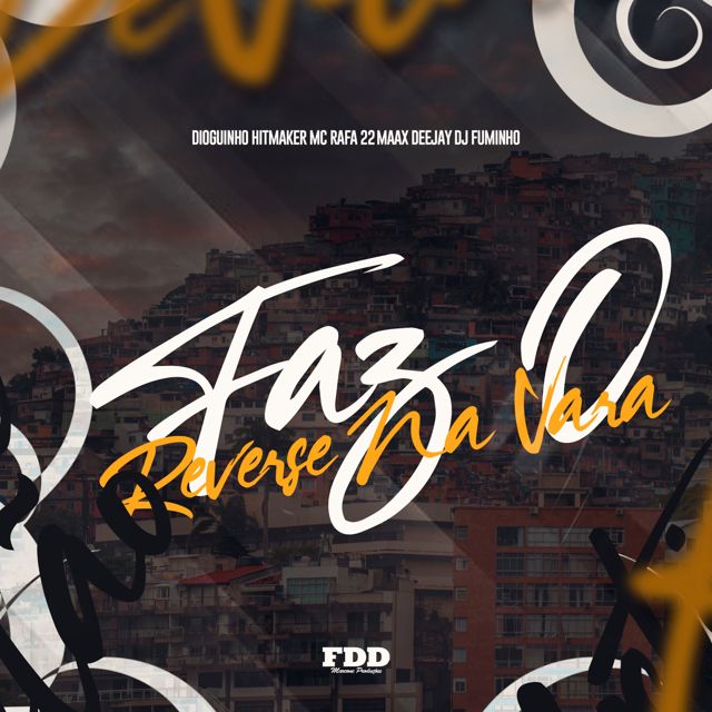 FDD Marcone - 'Faz o Reverse na Vara (feat. Dioguinho Hitmaker & MC Rafa 22 & Maax Deejay & DJ FUMINHO)' [Ringtone]