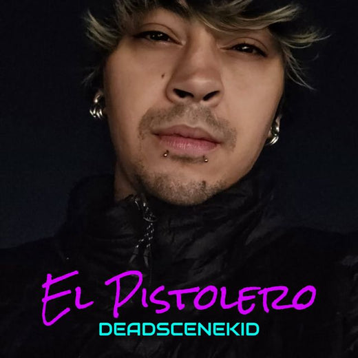 DeadSceneKid - 'El Pistolero' [Ringtone]