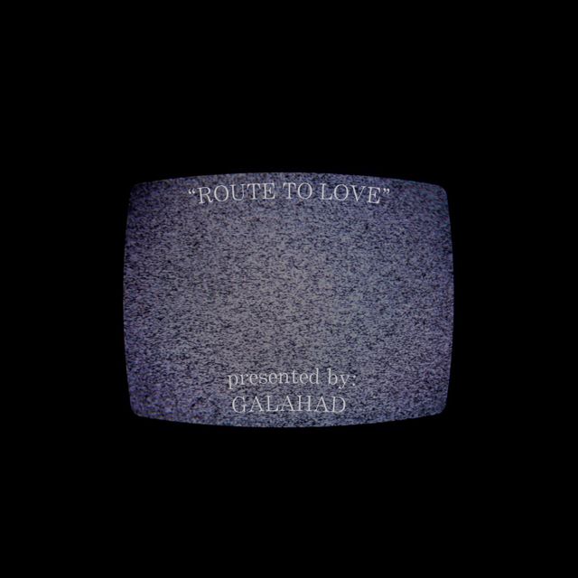 galahad - 'ROUTE TO LOVE' [Ringtone]