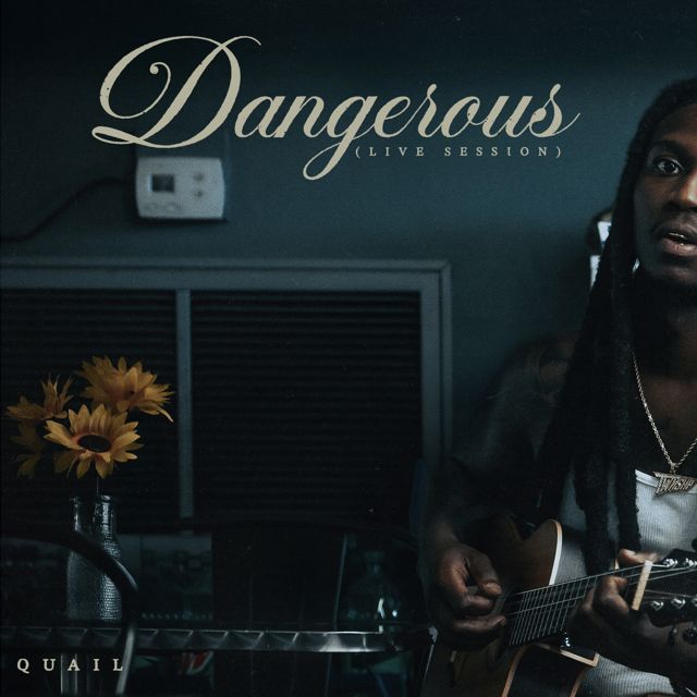 Quail P - 'Dangerous (Live Session)' [Ringtone]