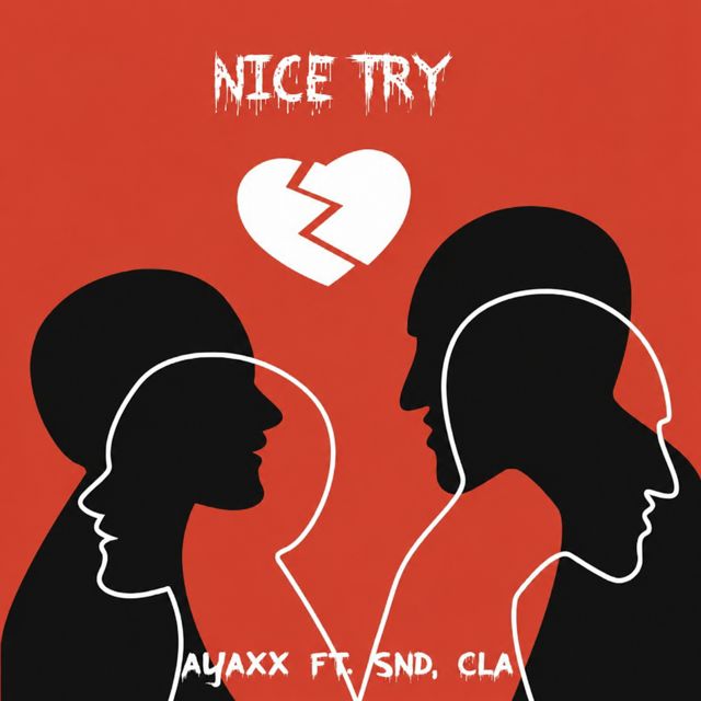AYAXX - 'Kecewa / Nice Try (feat. SND & CLA)' [Ringtone]
