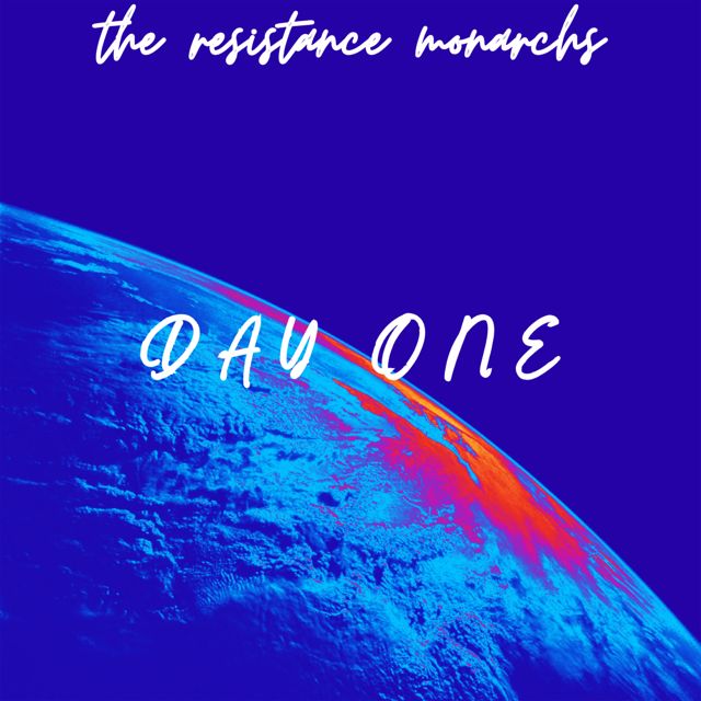 The Resistance Monarchs - 'Day One' [Ringtone]