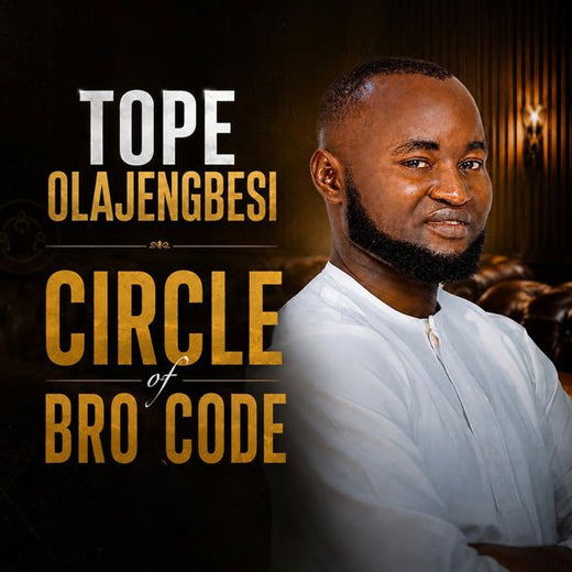 Tope Olajengbesi - 'CIRCLE OF BRO CODE' [Ringtone]