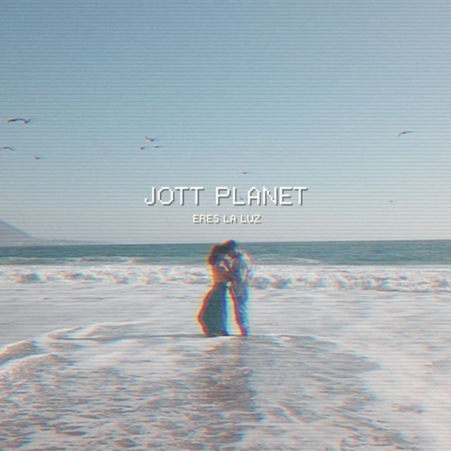 Jott Planet - 'Eres la Luz' [Ringtone]