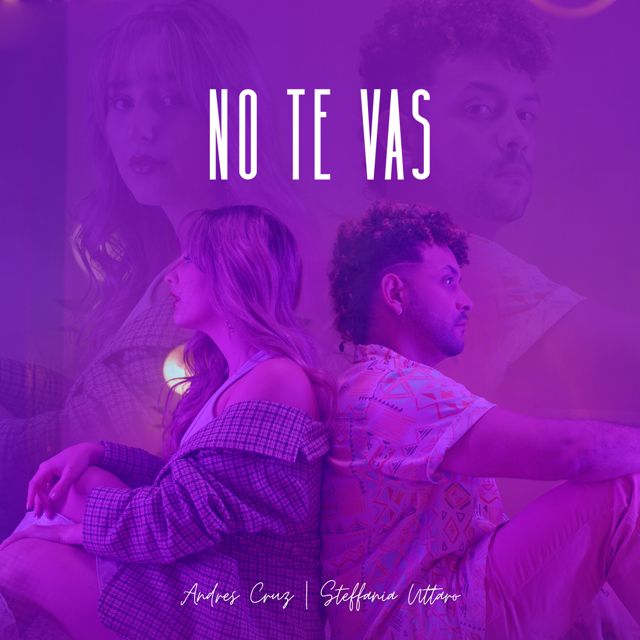 Andres Cruz - 'No Te Vas (feat. Steffania Uttaro)' [Ringtone]