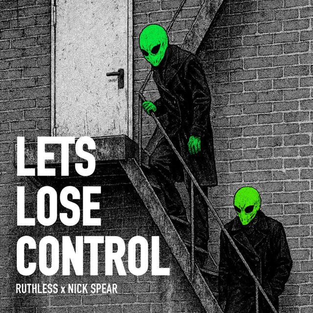 Ruthless - 'Let's Lose Control (feat. Nick Spear)' [Ringtone]