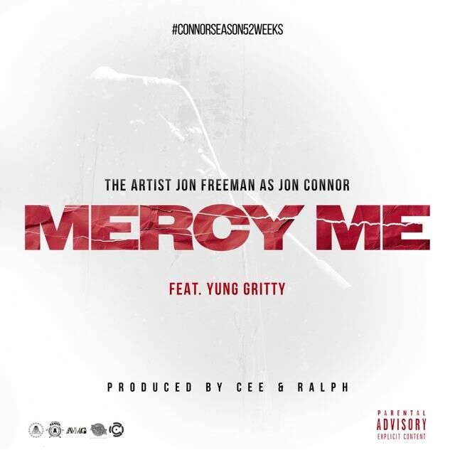 Jon Connor - 'Mercy Me (feat. Yung Gritty)' [Ringtone]