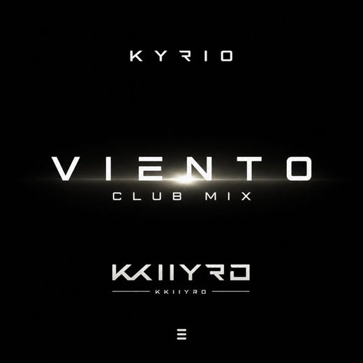 Kyrio - 'VIENTO (Club Mix)' [Ringtone]