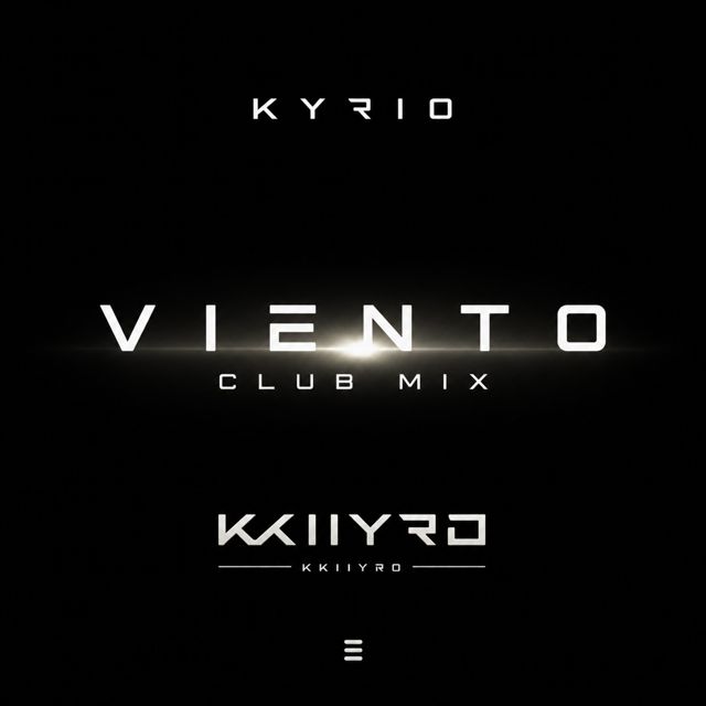 Kyrio - 'VIENTO (Club Mix)' [Ringtone]
