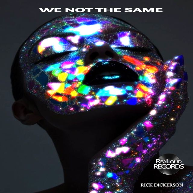 Rick Dickerson - 'We Not The Same' [Ringtone]