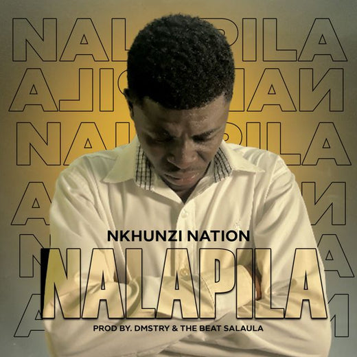 Nkhunzi Nation - 'Nalapila' [Ringtone]