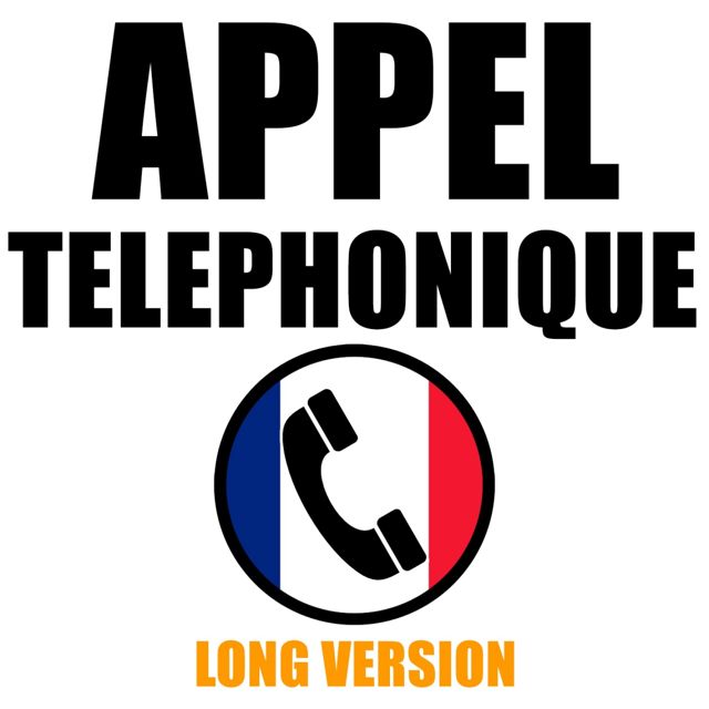 French Texte - 'Appel Telephonique Long Version' [Ringtone]