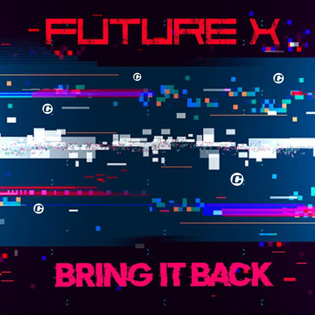Future X - 'Bring it back (Dj Pando & Lopez mix)' [Ringtone]