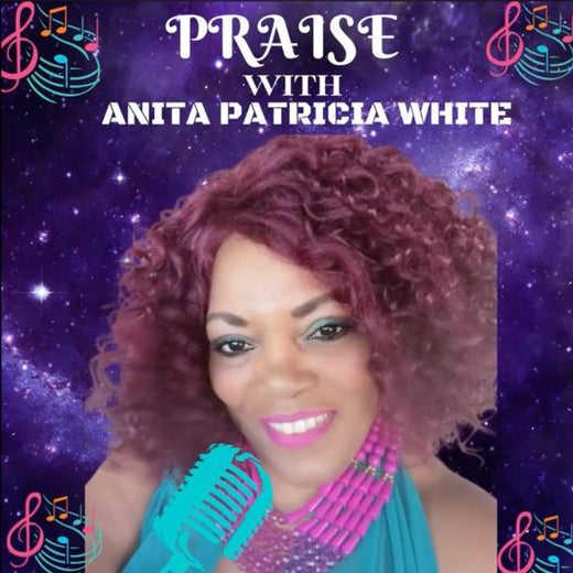 Anita Patricia White - 'PRAISE' [Ringtone]