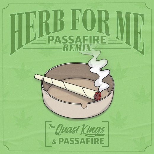 The Quasi Kings - 'Herb For Me (Passafire Remix) (feat. Passafire)' [Ringtone]